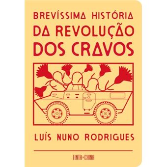 Brevíssima História da Revolução dos Cravos