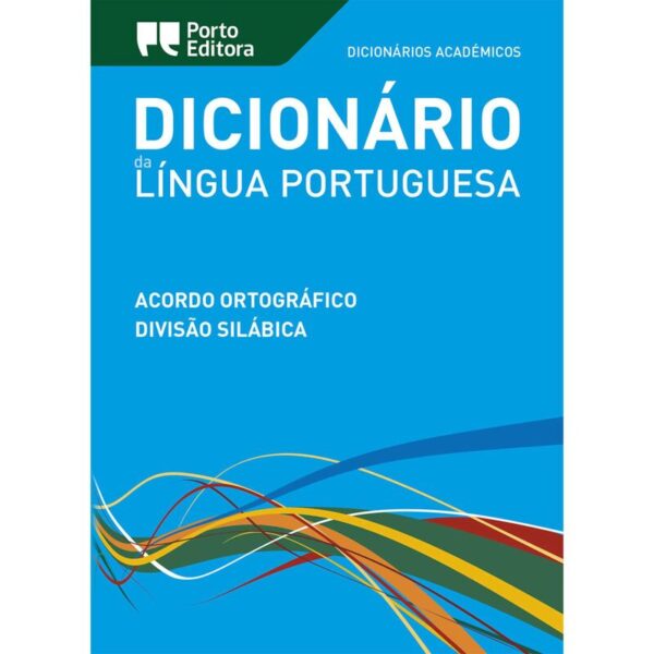 Capa do Dicionário Académico da Língua Portuguesa Porto Editora azul com detalhes coloridos