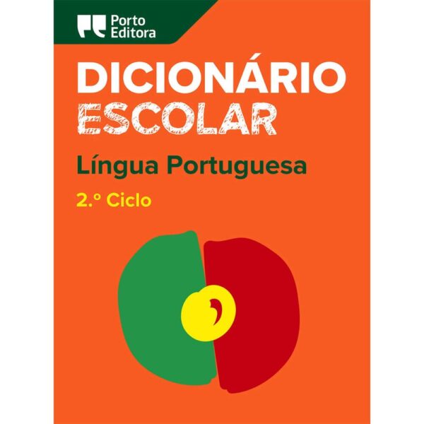 Dicionário Escolar da Língua Portuguesa Porto Editora 2.º Ciclo.